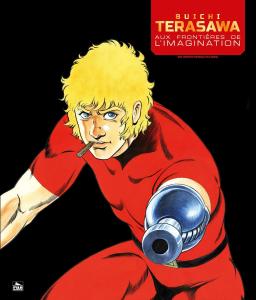 Buichi Terasawa - Aux Frontières de l'Imagination (NED 2024): Aux Frontières de l'Imagination (ISAN MANGA)