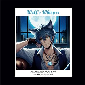 Wolf's Whisper: ADULT Coloring Book (Independently published)