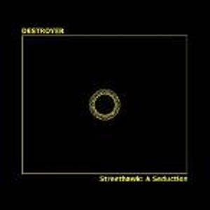 Виниловая пластинка LP Streethawk: A Seduction - Destroyer