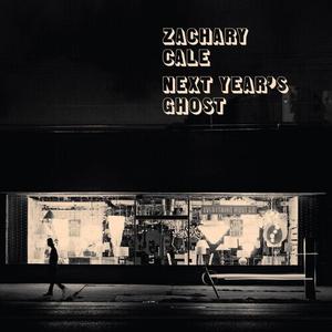 Виниловая пластинка Cale, Zachary - Next Year'S Ghost