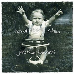 CD диск Edwards, Jonathan: Tomorrow's Child