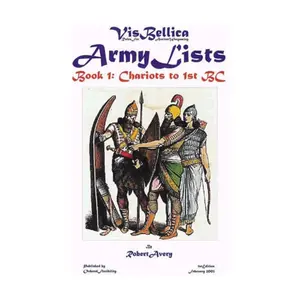 Армейские списки № 1 — Колесницы до 1-го века до нашей эры, Vis Bellica - Rules for Ancient Wargaming