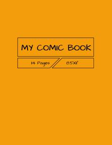 My Comic Book: 114 Pages 8.5x11" (Independently published)