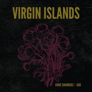 Виниловая пластинка LP Ernie Chambers V. God - Virgin Islands