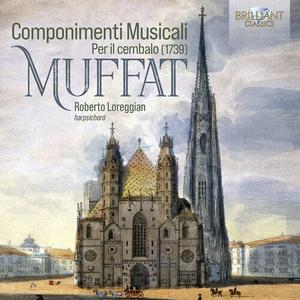 CD диск Muffat / Loreggian: Componimenti Musicali Per Il Cembalo (1739)