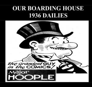 Our Boarding House Dailies 1936 (B&W): Newspaper Comic Strips From 1936 (CreateSpace Independent Publishing Platform)