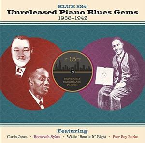 Виниловая пластинка Blue 88S: Unreleased Piano Blues Gems / Various: Blue 88s: Unreleased Piano Blues Gems (Various Artists)