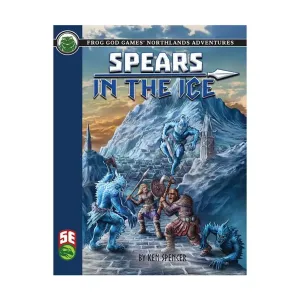 Модуль Spears in the Ice (5e), D&D 5e Adventures, Sourcebooks & Supplements (Frog God Games)