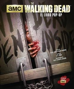 THE WALKING DEAD: EL LIBRO POP-UP (NORMA EDITORIAL, S.A.)