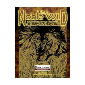 Noble Wild (1st Printing), Pathfinder Roleplaying Game (Skirmisher Publishing), мягкая обложка