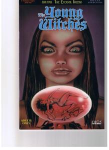 The Young Witches Book Four: "The Eternal Dream" Issue One Of Three (Eros Comix)