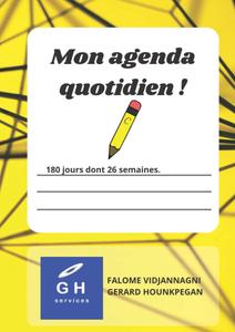 Mon agenda quotidien - 180 jours dont 26 semaines pour atteindre ces objectifs: Mon planificateur sûr d'avenir (French Edition) (Independently published)
