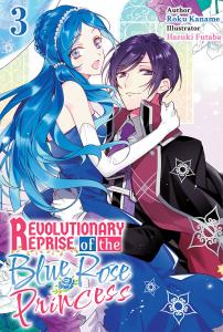 Новелла Revolutionary Reprise of the Blue Rose Princess Novel Volume 3