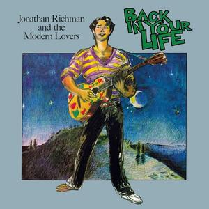 Виниловая пластинка LP Back In Your Life [180 Gram Turquoise Vinyl] - Jonathan Richman & The Modern Lovers