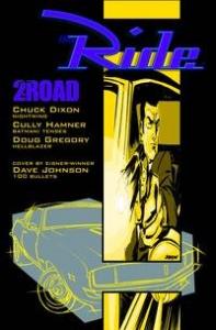 The Ride: 2 for the Road (Volume 1, Number 1) (Image Comics)