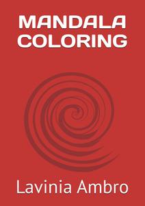 MANDALA COLORING (Independently published)