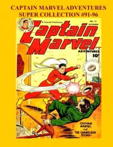 Captain Marvel Adventures Super Collection #91-96 (CreateSpace Independent Publishing Platform)