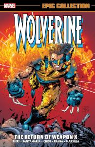 Wolverine Epic Collection: The Return Of Weapon X (Marvel Universe)