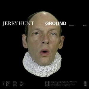 Виниловая пластинка Hunt, Jerry: Ground: Five Mechanic Convention Streams