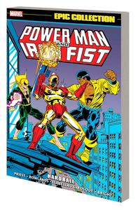 Power Man And Iron Fist Epic Collection: Hardball (Marvel Universe)