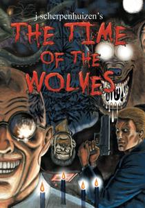 The Time of the Wolves: Books One and Two (Independently published)