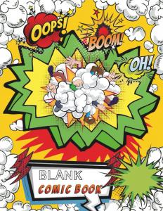 Blank Comic Book: Draw Your Own Comics, 102 Pages of Fun and Unique Templates, A Large 8.5" x 11" Notebook (Independently published)