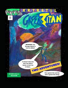 Extraterrestrial Green Titan #II: The Hybrid-Thing From Outer Space/Chased by the Saturn (Extraterrestial Green Titan) (Independently published)