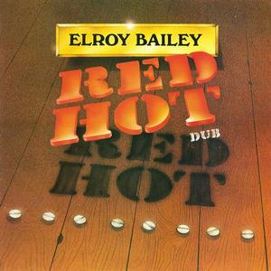 Виниловая пластинка LP Red Hot Dub - Elroy Bailey