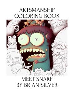 Artsmanship Coloring Book: Meet Snarf (Independently published)