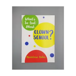 What's So Cool About Clown School?, Role Playing Games (Ember + Ash), мягкая обложка