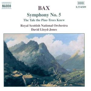 Диск CD Bax: Symphony No. 5 / The Tale The Pine Trees Knew - Arnold Bax
