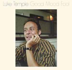 Виниловая пластинка Temple, Luke: Good Mood Fool