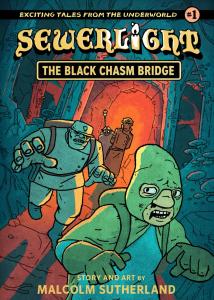 Sewerlight - The Black Chasm Bridge (Independently published)