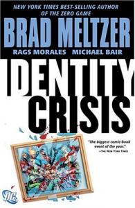 Identity Crisis HC Direct Market Version by Meltzer, Brad (2005) Hardcover (DC Comics)