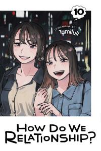 Манга How Do We Relationship? Manga Volume 10