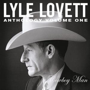 CD диск Lovett, Lyle: Anthology Vol. 1: Cowboy Man