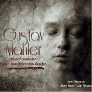 Диск CD Mahler: Kindertotenlieder / Lieder Eines Fahrenden Gesellen - Gustav Mahler, Luigi Piovano, Sara Mingardo, Olaf Laneri, Musici Aurei