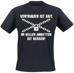 Футболка Funshirt Vertrauen ist gut, im Keller anketten ist besser!, черный