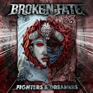 Виниловая пластинка Broken Fate - Fighters & Dreamers