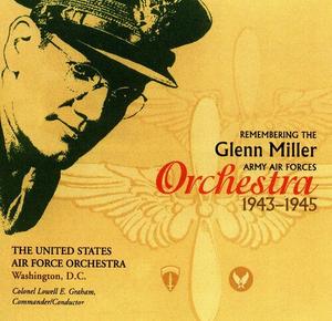 CD диск Us Air Force Orchestra: Remembering the Glenn Miller Army Air Corps Orchestra