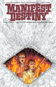 Manifest Destiny Volume 5: Mnemophobia & Chronophobia (Image Comics)