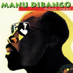 Виниловая пластинка Dibango, Manu - Gone Clear