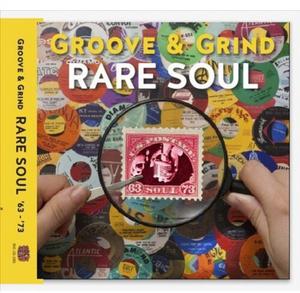 CD диск Rare Soul Groove & Grind 1963-1973 / Various: Rare Soul Groove & Grind 1963-1973