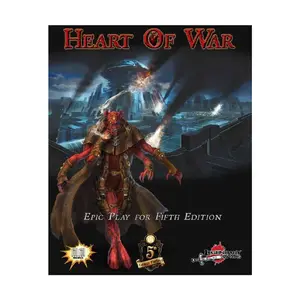 Модуль Heart of War - Epic Play for Fifth Edition, Dungeons & Dragons (5th Edition) - Adventures & Modules (Legendary Games)