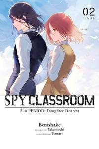 Spy Classroom 2nd Period: Daughter Dearest, Vol. 2 (manga) (Volume 2) (Yen Press)