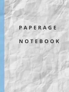Paperage notebook: Paperage notebook (Independently published)