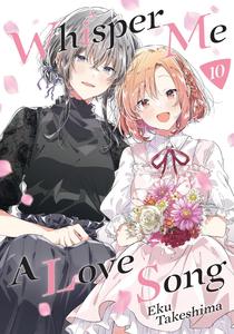 Whisper Me a Love Song 10 (Kodansha Comics)