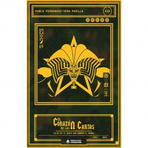 El corazón de las cartas: Yu-Gi-Oh: EL duelo que cambió el mundo (Héroes de Papel)