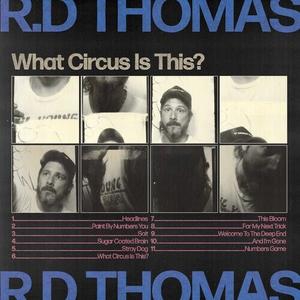 Виниловая пластинка Thomas, R.D. - What Circus Is This ?