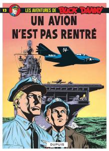 Buck Danny - Tome 13 - Un avion n'est pas rentré (DUPUIS)